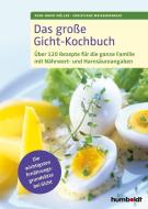 Das große Gicht-Kochbuch di Sven-David Müller, Christiane Weißenberger edito da Humboldt Verlag