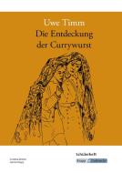 Die Entdeckung der Currywurst di Uwe Timm, Cornelia Zenner, Günter Krapp edito da Krapp&Gutknecht Verlag