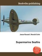 Supermarine Seafire edito da Book On Demand Ltd.