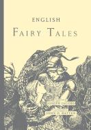 English Fairy Tales di J. Jacobs edito da Book on Demand Ltd.