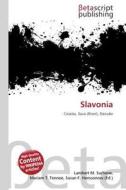 Slavonia edito da Betascript Publishing
