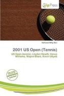 2001 Us Open (tennis) edito da Culp Press