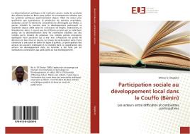 Participation sociale au développement local dans le Couffo (Bénin) di William S. Dégbéko edito da Editions universitaires europeennes EUE