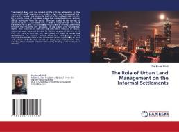 The Role of Urban Land Management on the Informal Settlements di Zina Fouad Khalil edito da LAP LAMBERT Academic Publishing