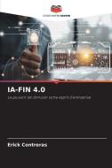 IA-FIN 4.0 di Erick Contreras edito da Editions Notre Savoir