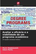 Avaliar a eficácia e a viabilidade de um programa académico di Munir Majdalawieh, Adam Marks edito da Edições Nosso Conhecimento