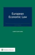 European Economic Law di Alberto Santa Maria edito da WOLTERS KLUWER LAW & BUSINESS
