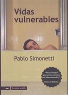 Vidas Vulnerables di Pablo Simonetti edito da Grupo Editorial Norma
