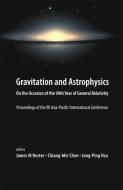 Gravitation And Astrophysics: On The Occasion Of The 90th Year Of General Relativity - Proceedings Of The Vii Asia-pacif di Chen Chiang-mei edito da World Scientific