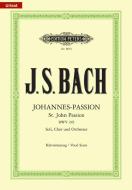Johannes-Passion BWV 245 / URTEXT di Johann Sebastian Bach edito da Peters, C. F. Musikverlag