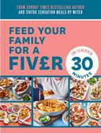 Feed Your Family For A Fiver - In Under 30 Minutes! di Mitch Lane edito da HarperCollins Publishers