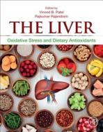 The Liver di Vinwood Patel edito da Elsevier Science Publishing Co Inc