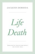 Life Death di Jacques Derrida edito da UNIV OF CHICAGO PR