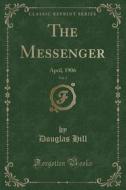 The Messenger, Vol. 2 di Professor Douglas Hill edito da Forgotten Books