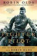 Fighter Pilot di Robin Olds edito da Griffin Publishing