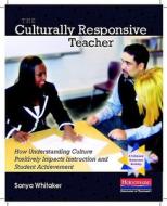 The Culturally Responsive Teacher (DVD): How Understanding Culture Positively Impacts Instruction and Student Achievemen di Sonya Whitaker edito da HEINEMANN EDUC BOOKS