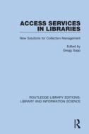 Access Services In Libraries edito da Taylor & Francis Ltd
