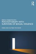 Psychotherapy With Survivors Of Sexual Violence di Erene Hadjiioannou edito da Taylor & Francis Ltd