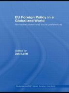 EU Foreign Policy in a Globalized World di Zaki Laïdi edito da Taylor & Francis Ltd