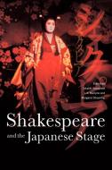 Shakespeare and the Japanese Stage edito da Cambridge University Press