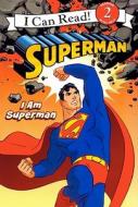 I Am Superman di Michael Teitelbaum edito da Turtleback Books