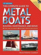 The Complete Guide to Metal Boats (UK ED.) di Bruce Roberts-Goodson edito da McGraw-Hill Education