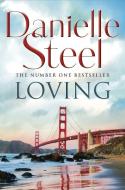Loving di Danielle Steel edito da Little, Brown Book Group