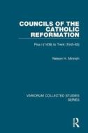 Councils of the Catholic Reformation di Nelson H. Minnich edito da Routledge