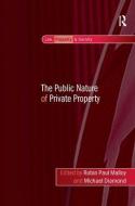The Public Nature of Private Property di Michael Diamond edito da Taylor & Francis Ltd