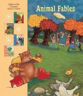 Animal Fables di Aesop, Charles Perrault, Marie-France Floury edito da ABBEVILLE KIDS