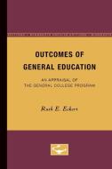 Outcomes of General Education di Ruth E. Eckert edito da University of Minnesota Press