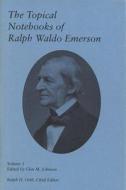 Emerson, R:  The Topical Notebooks of Ralph Waldo Emerson v. di Ralph Waldo Emerson edito da University of Missouri Press