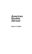 American Studies Abroad di Robert Walker edito da Praeger