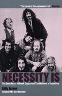 Necessity Is.... di Billy James edito da Saf Publishing Ltd