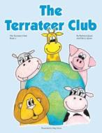The Terrateer Club di Barbara Quast, Harry Quast edito da Precious Resources Preschool