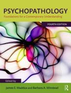 Maddux, J: Psychopathology di James E. Maddux edito da Routledge
