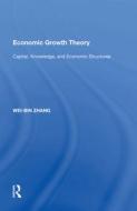 Economic Growth Theory di Wei-Bin Zhang edito da Taylor & Francis Ltd