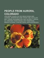People From Aurora, Colorado: John Kerry di Books Llc edito da Books LLC, Wiki Series
