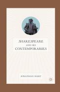 Shakespeare and His Contemporaries di J. Hart edito da Palgrave Macmillan US