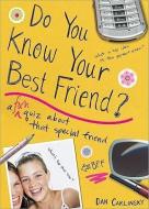 Do You Know Your Best Friend? di Carlinsky Dan, Carlinsky edito da SOURCEBOOKS INC