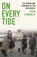 On Every Tide di Sean Connolly edito da Little, Brown Book Group