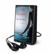 The Silent Sister di Diane Chamberlain edito da MacMillan Audio