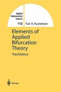 Elements of Applied Bifurcation Theory di Yuri Kuznetsov edito da Springer New York