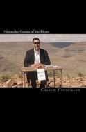 Nietzsche: Genius of the Heart di Charlie Huenemann edito da Createspace