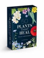 50 Plants That Heal di Francois Couplan, Gerard Debuigne edito da David & Charles