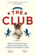 The Club di Jonathan Clegg, Joshua Robinson edito da John Murray Press