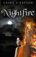Nightfire di Laura E. Taylor edito da Createspace