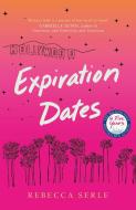 Expiration Dates di Rebecca Serle edito da Quercus Publishing