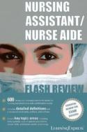 Nursing Assistant/Nurse Aide Flash Review di LearningExpress Llc edito da TradeSelect