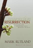 Resurrection di Mark Rutland edito da Creation House